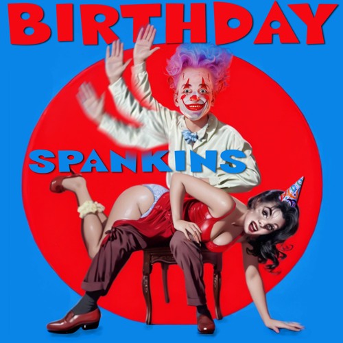 Birthday Spankins