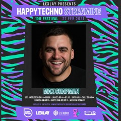 Max Chapman - Happy Techno Streaming