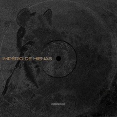 Pitoresco - Império de Hienas