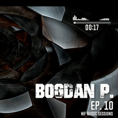 NIF Music Sessions #10 - Special Guest Bogdan P.
