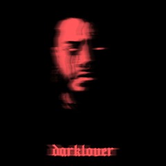 Darklover (Slowed & Reverb)
