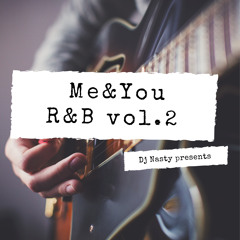 Me&You (R&B) Vol.2 (Angolan Old School) By Dj Nasty