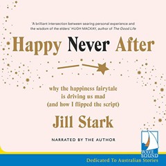 HAPPY NEVER AFTER narrated by Jill Stark