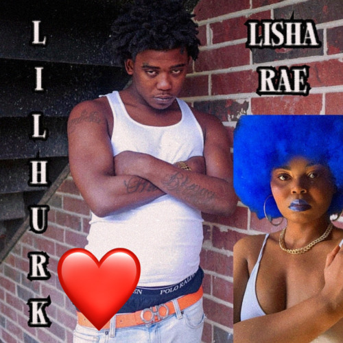 Lil Hurk ft. Lisha Rae - I’m