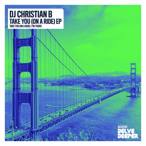 Christian B - 'Take You (On A Ride)'  Preview