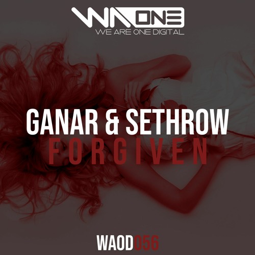 Ganar & SethroW - Forgiven [Extended Mix OUT NOW]