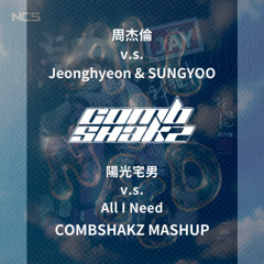 周杰倫 & Jeonghyeon & SUNGYOO - 陽光宅男 v.s. All I Need (Combshakz Mashup)