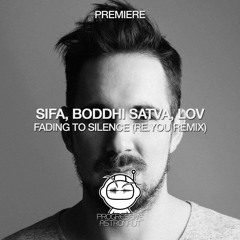PREMIERE: Sifa, Boddhi Satva, LOV - Fading To Silence (Re.You Remix) [Capsule Music]