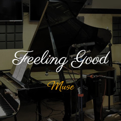 Muse - Feeling Good