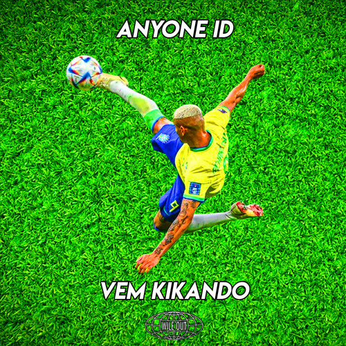 AnyoneID - Vem Kikando [Wile Out](Global Club Beats)