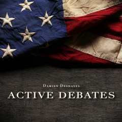 Active Debates [from "Political Drama"]
