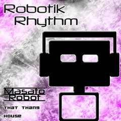 RR106 - That Thang (House Mix by Masato Robot)