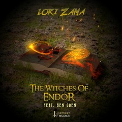 Lori Zama Feat. Ben Coen - The Witches Of Endor (OUT NOW on Neptunes Records)