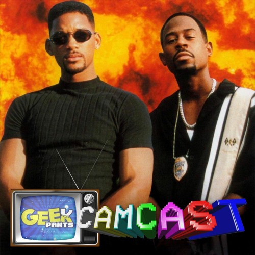 Bad Boys - Geek Pants Camcast