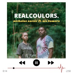REALCOULORS FT. SIX SOMERS (prod. by Tee-WaTT)