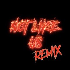 Still Dre Remix X Not Like Us Remix