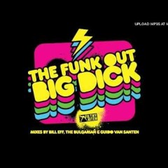 Big Dick (Bill Eff's Big Bass Remix)
