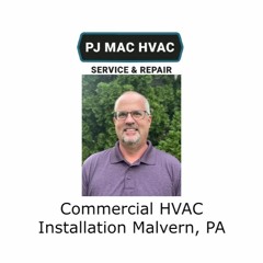 Commercial HVAC Installation Malvern, PA