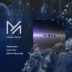 PREMIERE: Alexiandro - Lost City [Wout Records]