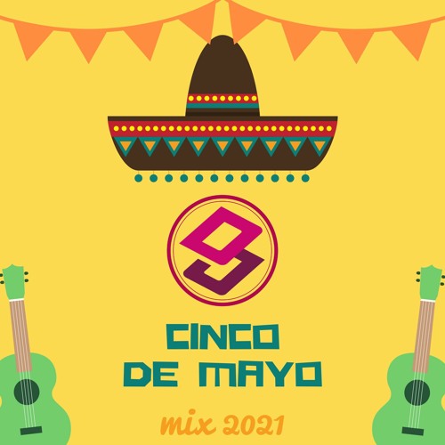Desi Junction DJs - Cinco De Mayo Mix 2021