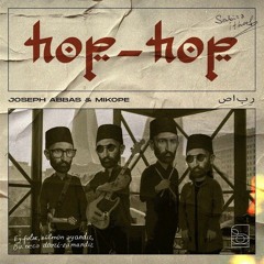 Joseph Abbas x Mikope - Hop Hop