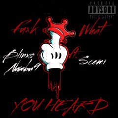 Blinxo x Scemi-Fuxk What You Heard