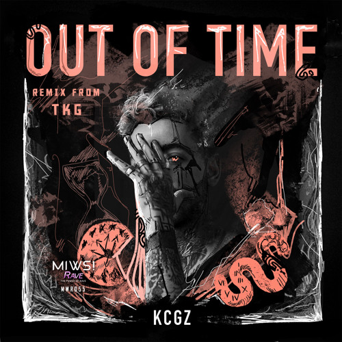 KCGZ - Out Of Time (Original Mix) @Out Of Time @MIWS! RAVE
