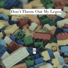 Music tracks, songs, playlists tagged don&#x27;t throw out my legos on  SoundCloud