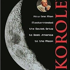 Audiobook Korolev: How One Man Masterminded the Soviet Drive to Beat America to the Moon