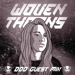 Woven Thorns - DDD Guest Mix