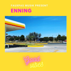 Good Vibes Vol. 5 Mixed by ENNING