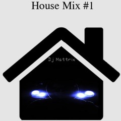 House Mix #1