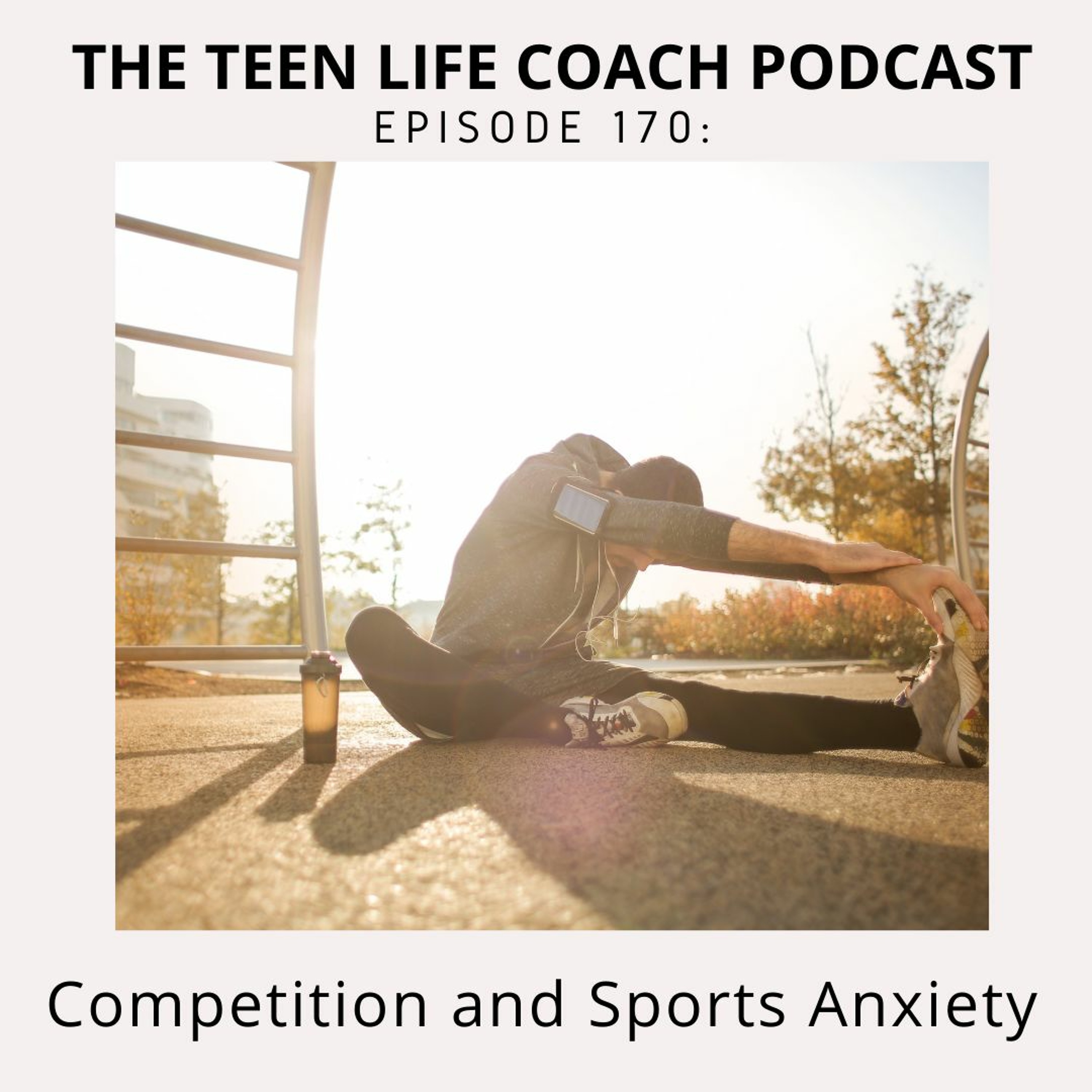 170: Competition and Performance Anxiety