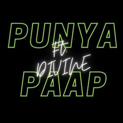 Punya Paap - DIVINE