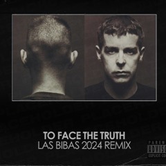 PSB - To Face The Truth (Las Bibas 2024 Remix)