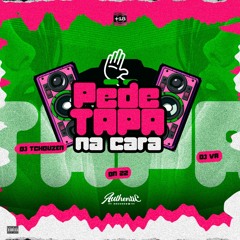 PEDE TAPA NA CARA - DJ Tchouzen & MC DN22 - (DJ VR)