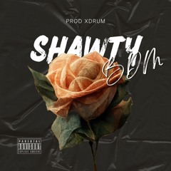 BDM - Shawty (Prod: Xdrum)