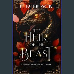 PDF/READ 📖 Heir Of The Beast: Fairy Godmother Inc. Series. -Book 1 Pdf Ebook