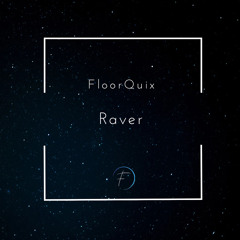 FloorQuix-Raver (FreeDownload)