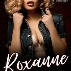Get [EPUB KINDLE PDF EBOOK] Roxanne (The Italian Cartel Book 2) by  Shandi Boyes 📒