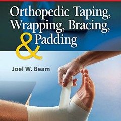 [VIEW] EBOOK EPUB KINDLE PDF Orthopedic Taping, Wrapping, Bracing, and Padding by  Jo