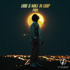 Labe & Mike in Loop - Pain