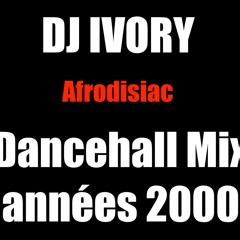 DJ IVORY - Mix Dancehall Année 2000 Malaaade !!