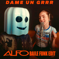 Fantomel, Kate Linn - Dame un Grrr (Alfo Baile Funk Edit)