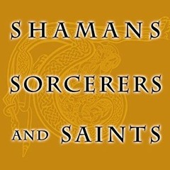 [Access] EBOOK EPUB KINDLE PDF Shamans Sorcerers and Saints by  Brian Hayden ☑️