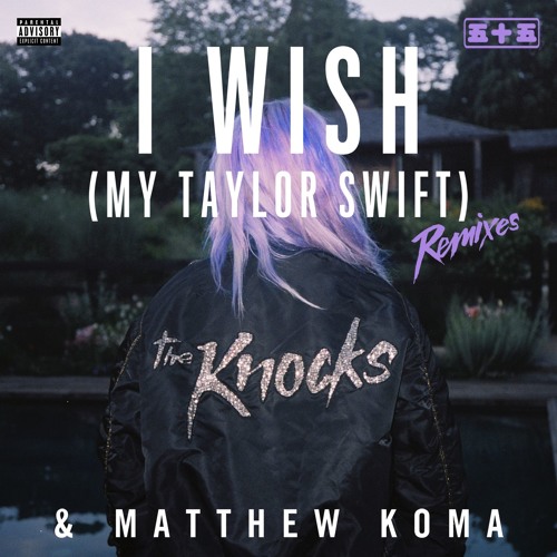 I Wish (My Taylor Swift) [Remixes]