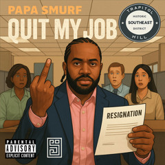Quit My Job (prod. By Sergio Cortez)