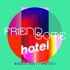 Friendsome invite Djs Marigi / Cogan / Michel D 07.03.2023
