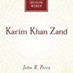 kindle onlilne Karim Khan Zand (Makers of the Muslim World)