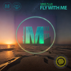 Fly With Me (Original Mix)